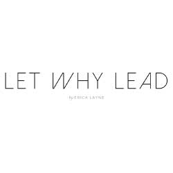 Let Why Lead Let Why Lead